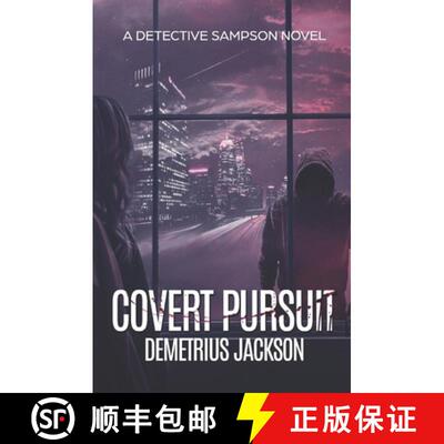 【3-4周达】Covert Pursuit: A Sampson pulse-pounding thriller [9781956355024]