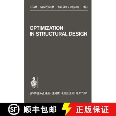 【3-4周达】Optimization in Structural Design : Symposium Warsaw/Poland August 21-24, 1973 [9783642808975]