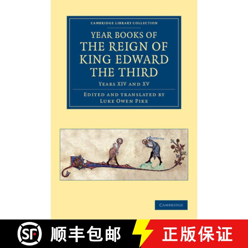 【3-4周达】Year Books of the Reign of King Edward the Third: - Years XIV and XV [9781108047937]