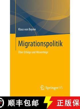 【3-4周达】Migrationspolitik : Über Erfolge und Misserfolge (1. Aufl. 2020) (1. Aufl. 2020) [9783658286613]