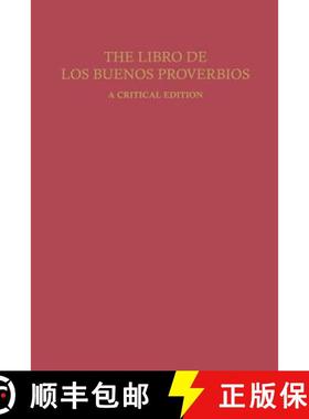 【3-4周达】The Libro de Los Buenos Proverbios: A Critical Edition [9780813155036]