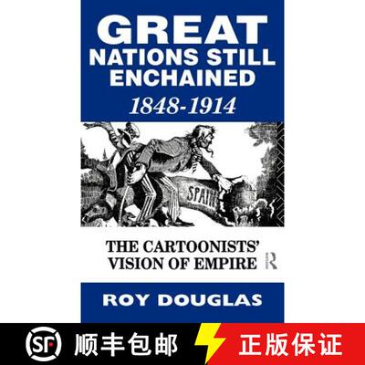 【3-4周达】精装 Great Nations Still Enchained : The Cartoonists' Vision of Empire 1848-1914 [9780415068567]