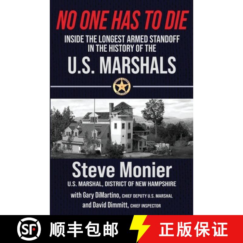 【2-3周达】No One Has To Die: Inside The Longest Armed Standoff in the History of the U.S. Marshals [9781958727461]