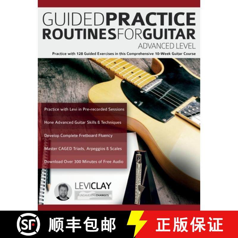 【3-4周达】Guided Practice Routines For Guitar - Advanced Level [9781789334234]