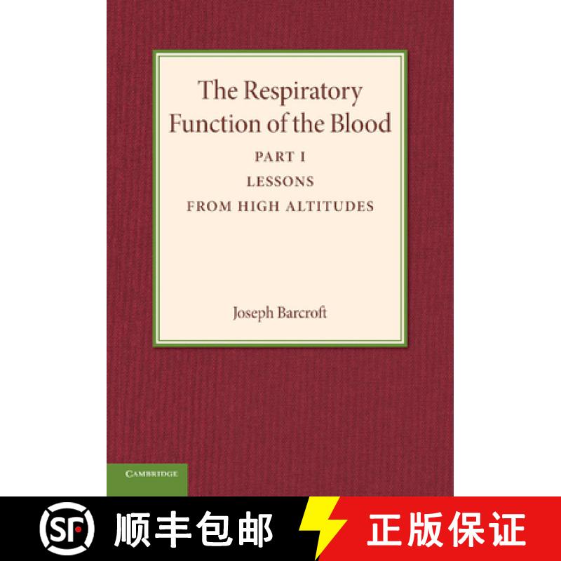 【3-4周达】Respiratory Function of the Blood, Part 1, Lessons from High Altitudes: - Lessons from Hig... [9781107415843]