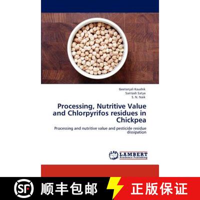 预订 Processing, Nutritive Value and Chlorpyrifos Residues in Chickpea [9783846553985]
