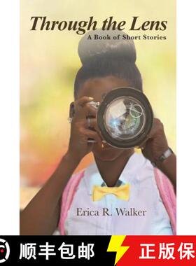 【3-4周达】Through the Lens : A Book of Short Stories [9781643004907]