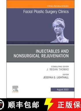 【3-4周达】Injectables and Nonsurgical Rejuvenation, Volume 30, Issue 3, an Issue of Facial Plastic S... [9780323850056]