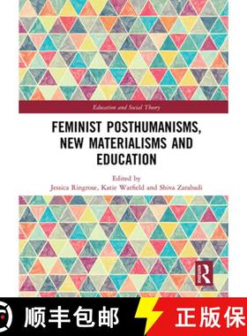 【3-4周达】Feminist Posthumanisms, New Materialisms and Education [9780367585914]