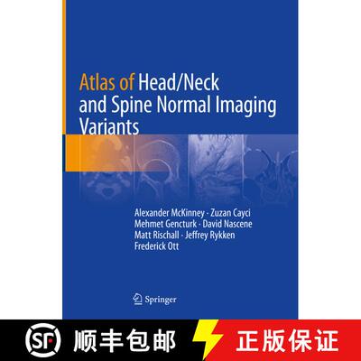 【3-4周达】精装 Atlas of Head/Neck and Spine Normal Imaging Variants [9783319954400]