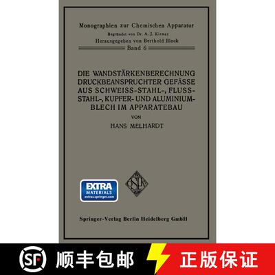 【3-4周达】Die Wandstärkenberechnung druckbeanspruchter Gefäße aus Schweißstahl-, Flußstahl-, Ku... [9783662336427]