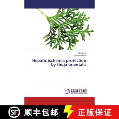 预订 Hepatic ischemia protection by thuja orientalis [9783330070516]