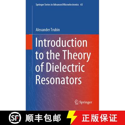 【3-4周达】Introduction to the Theory of Dielectric Resonators [9783031653957]