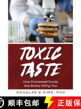 预订 Toxic Taste: How Processed Foods Are Slowly Killing You [9781966739036]