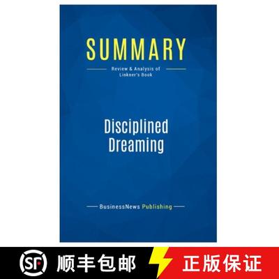 【3-4周达】Summary: Disciplined Dreaming: Review and Analysis of Linkner's Book [9782511047798]