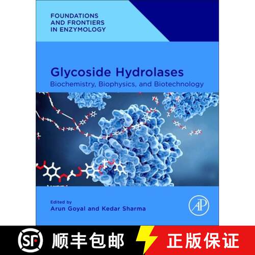 【3-4周达】Glycoside Hydrolases: Biochemistry, Biophysics, and Biotechnology [9780323918053]