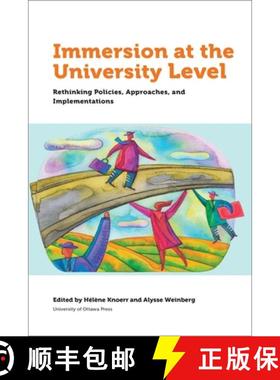 【3-4周达】Immersion at University Level: Rethinking Policies, Approaches and Implementations [9780776628745]