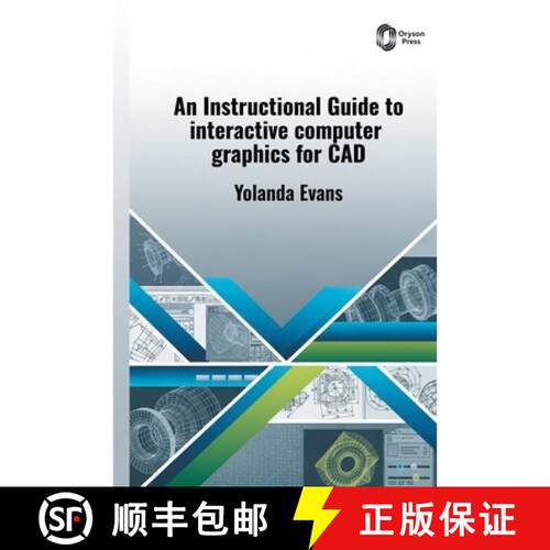 【3-4周达】精装 An Instructional Guide to INTERACTIVE COMPUTER GRAPHICS for CAD [9798887158709]