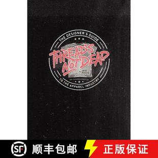 The Thread Apparel 9780615523477 the Not 4周达 Guide Designer Dead Industry
