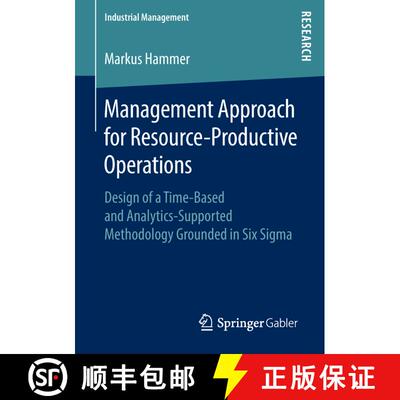 【3-4周达】Management Approach for Resource-Productive Operations : Design of a Time-Based and Analyt... [9783658229382]