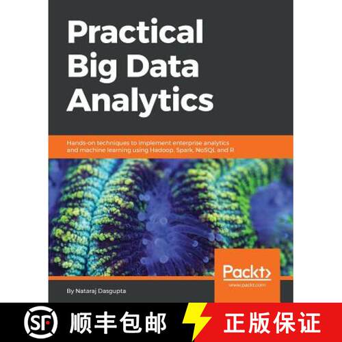 【3-4周达】Practical Big Data Analytics: Hands-on techniques to implement enterprise analytics and ma... [9781783554393]