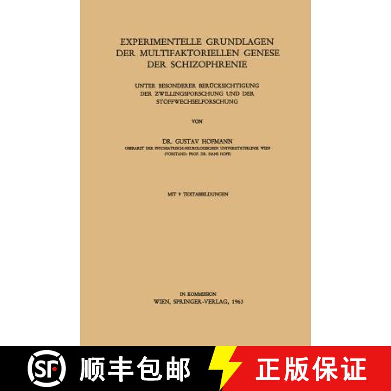 【3-4周达】Experimentelle Grundlagen Der Multifaktoriellen Genese Der Schizophrenie: Unter Besonderer... [9783211806425]