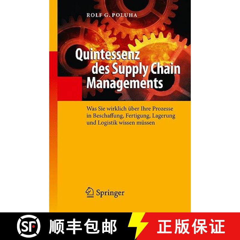 【4周达】Quintessenz des Supply Chain Managements : Was Sie wirklich über Ihre Prozesse in Beschaffu... [9783642015830]