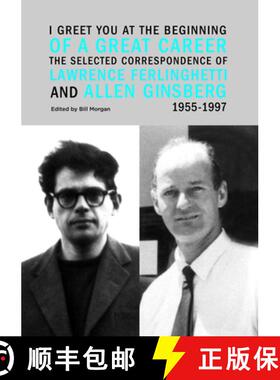 【3-4周达】I Greet You at the Beginning of a Great Career: The Selected Correspondence of Lawrence Fe... [9780872866782]