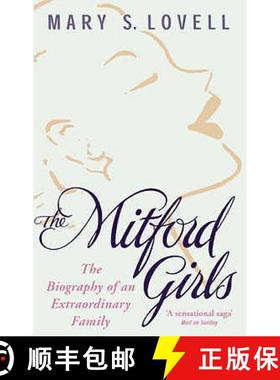 【3-4周达】The Mitford Girls : The Biography of an Outrageous Family [9780349115054]