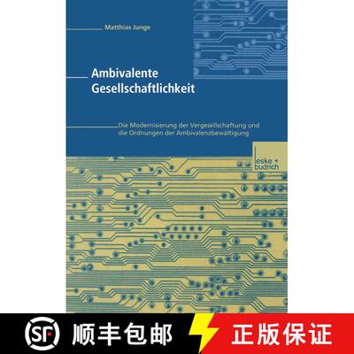 【3-4周达】Ambivalente Gesellschaftlichkeit : Die Modernisierung der Vergesellschaftung und die Ordnu... [9783810028716]
