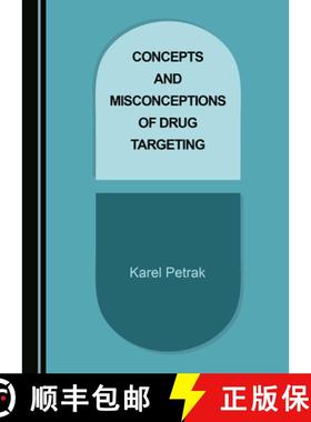 预订 Concepts and Misconceptions of Drug Targeting [9781527555846]