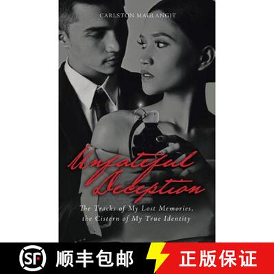【3-4周达】Unfateful Deception: The Tracks of My Lost Memories, the Cistern of My True Identity [9781543740059]
