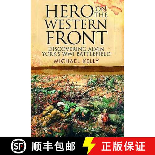 【3-4周达】精装 Hero on the Western Front: Discovering Sergeant York's WWI Battlefield [9781526700759]
