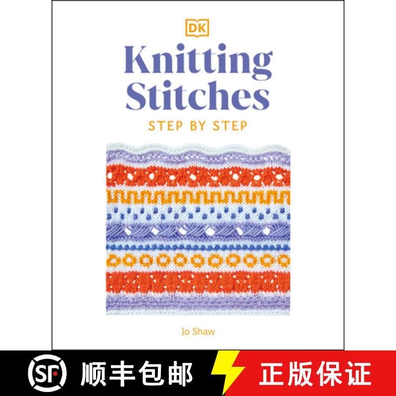 【3-4周达】Knitting Stitches Step-By-Step: More Than 150 Essential Stitches to Knit, Purl, and Perfect [9780744086041]
