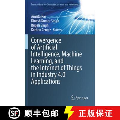 【3-4周达】Convergence of Artificial Intelligence, Machine Learning, and the Internet of Things in In... [9789819652716]