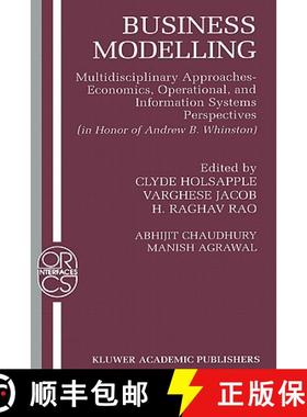 【3-4周达】Business Modelling : Multidisciplinary Approaches Economics, Operational, and Information ... [9780792375555]