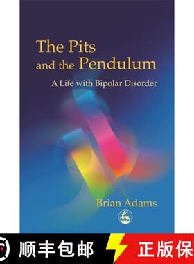 【3-4周达】The Pits and the Pendulum: A Life with Bipolar Disorder [9781843101048]