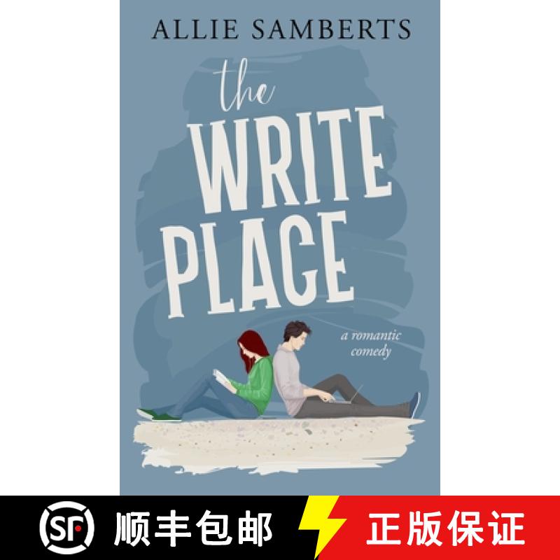 【3-4周达】The Write Place: A Sweet and Spicy Romantic Comedy [9798987824108]