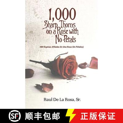 【3-4周达】1,000 Sharp Thorns on a Rose with No Petals: Mil Espinas Afiladas En Una Rosa Sin Pétalos [9781636614885]