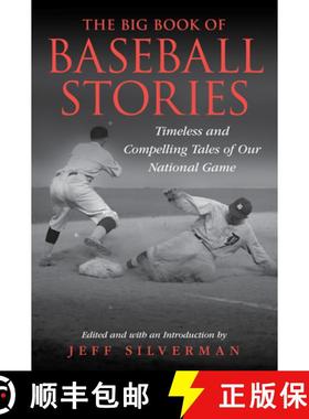 【3-4周达】The Big Book of Baseball Stories : Timeless and Compelling Tales of Our National Game [9781493086207]