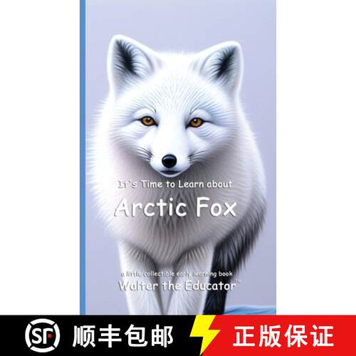 【3-4周达】It's Time to Learn about Arctic Fox [9798348530860]
