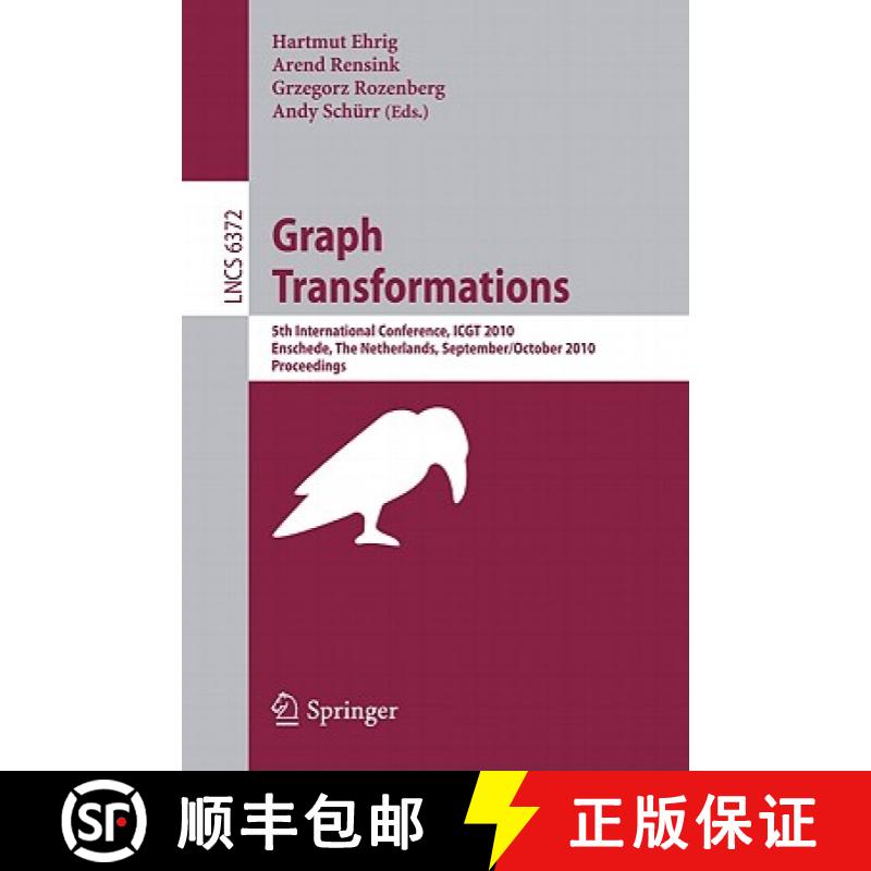 【3-4周达】Graph Transformations : 5th International Conference, ICGT 2010, Twente, The Netherlands, ... [9783642159275]