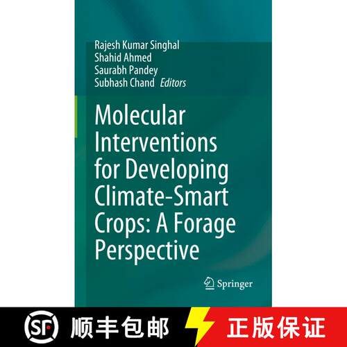 【3-4周达】精装 Molecular Interventions for Developing Climate-Smart Crops - A Forage Perspective. [9789819918577]