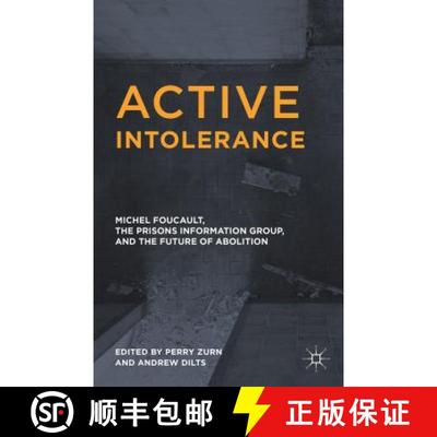 【4周达】Active Intolerance: Michel Foucault, the Prisons Information Group, and the Future of Abolition [9781137510662]