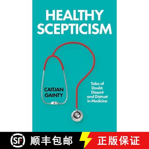 【3-4周达】精装 Healthy Scepticism: Tales of Doubt, Dissent and Distrust in Medicine [9781805265603]