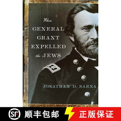 【3-4周达】When General Grant Expelled the Jews [9780805212334]