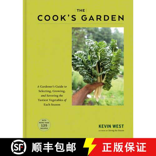 【3-4周达】精装 The Cook's Garden: A Gardener's Guide to Selecting, Growing, and Savoring the Tasties... [9780593319321]