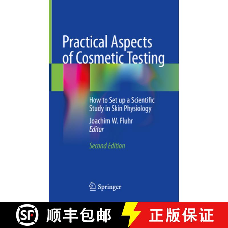 【3-4周达】Practical Aspects of Cosmetic Testing: How to Set Up a Scientific Study in Skin Physiology [9783030449667]