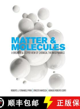 【3-4周达】Matter and Molecules: A Broader and Deeper View of Chemical Thermodynamics [9781516572663]