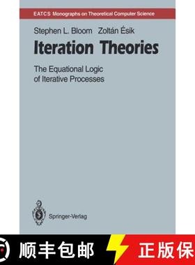 【3-4周达】Iteration Theories : The Equational Logic of Iterative Processes [9783642780363]